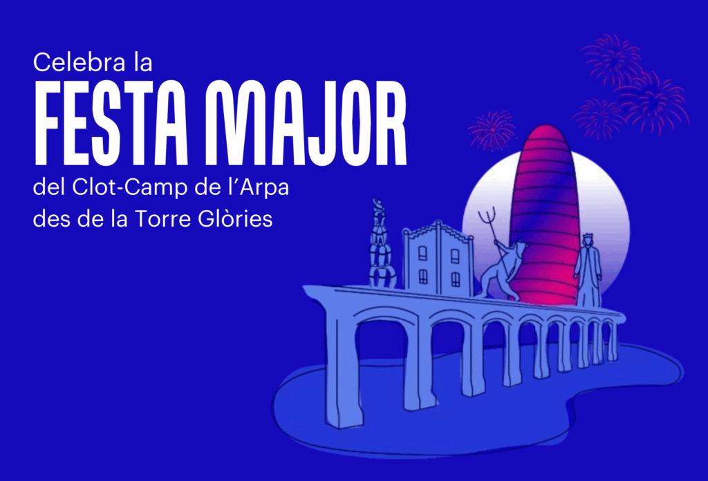 Celebra la Festa Major del Clot-Camp de l’Arpa 2025 des del Mirador Torre Glòries!